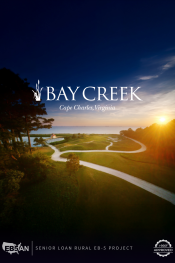 BAY CREEK - CAPE CHARLES, VIRGINIA DỰ ÁN EB-5 NÔNG THÔN "SIÊU TỐC"  AN TOÀN VỐN VỚI THẾ CHẤP ƯU TIÊN SỐ 1